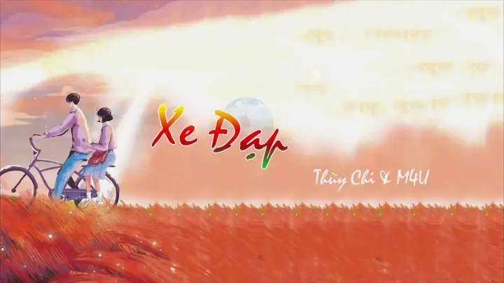 Lời Bài Hát 'xe Đạp' - Thùy Chi Ft. M4U: Ý Nghĩa, Hợp Âm Và Nguồn Gốc Lời Bài Hát 'xe Đạp' - Thùy Chi Ft. M4U: Ý Nghĩa, Hợp Âm Và Nguồn Gốc