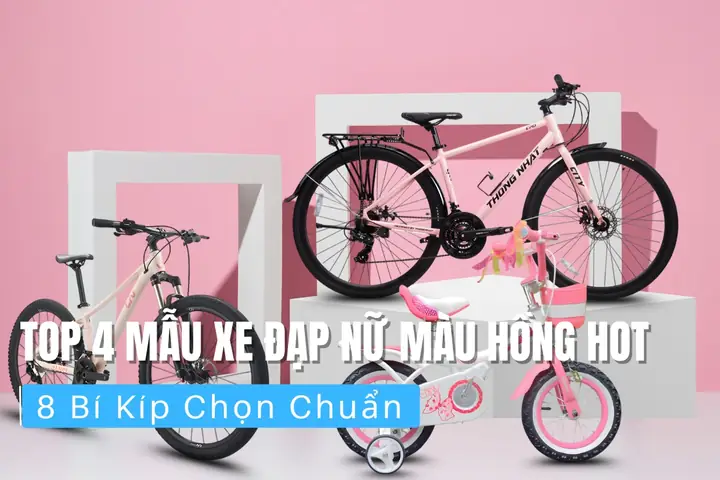 Top Xe Đạp Nữ Cổ Điển 2025: Review Chi Tiết, So Sánh 3 Phân Khúc & Bí Quyết Chọn Mua Đúng Chuẩn